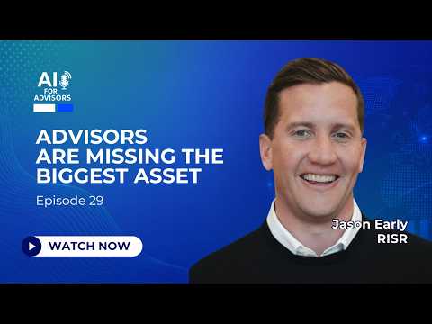 Advisors Are Missing the Biggest Asset with Jason Early, Founder & CEO of RISR